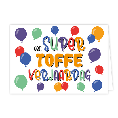 Een super toffe verjaardag - Formaat: Normaal - Vorm: Liggend - Verjaardagskaart - Op deze wenskaart staan ballonnen in de kleuren paars, groen, rood en oranje. In het midden staat de tekst: "Een super toffe verjaardag". - Snelwenskaart