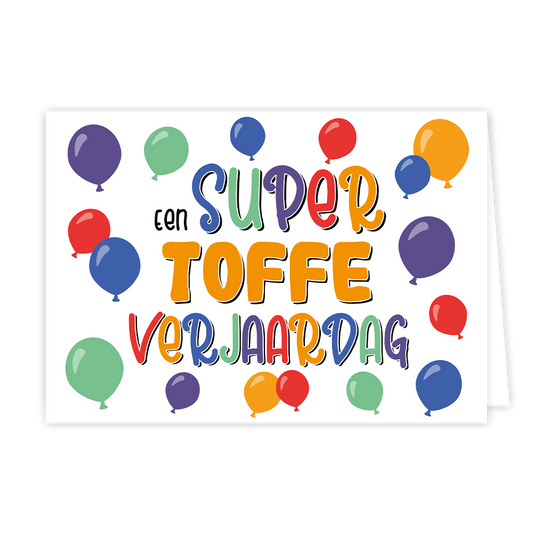 Een super toffe verjaardag - Formaat: Normaal - Vorm: Liggend - Verjaardagskaart - Op deze wenskaart staan ballonnen in de kleuren paars, groen, rood en oranje. In het midden staat de tekst: "Een super toffe verjaardag". - Snelwenskaart