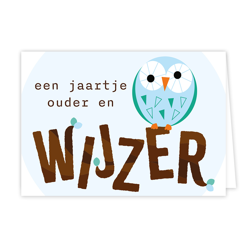 Een jaartje ouder en wijzer - Formaat: Normaal - Vorm: Liggend - Verjaardagskaart - Op deze wenskaart staat de tekst: "Een jaartje ouder en wijzer" met een uiltje. - Snelwenskaart