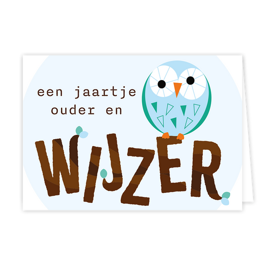 Een jaartje ouder en wijzer - Formaat: Normaal - Vorm: Liggend - Verjaardagskaart - Op deze wenskaart staat de tekst: "Een jaartje ouder en wijzer" met een uiltje. - Snelwenskaart