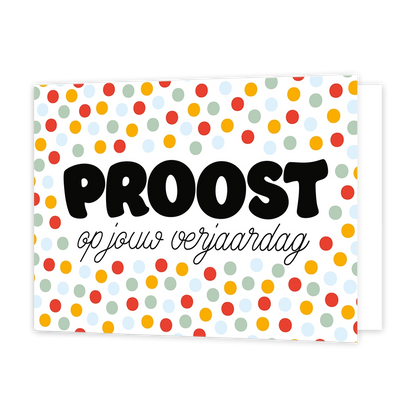 Proost op jouw verjaardag - Formaat: Standaard - Vorm: Liggend - Verjaardagskaart - Op deze wenskaart staan stippen in de kleuren mintgroen, rood, oranje en groen met in het midden de tekst: "Proost op jouw verjaardag". - Snelwenskaart