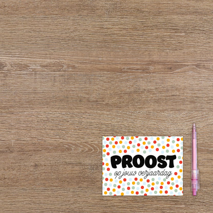 Proost op jouw verjaardag