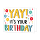 Yay! It's your birthday - Formaat: Standaard - Vorm: Liggend - Verjaardagskaart - Op deze wenskaart staan ballonnen in de kleuren rood, groen, blauw en geel met in het midden de tekst: "Yay! It's your birthday". - Snelwenskaart