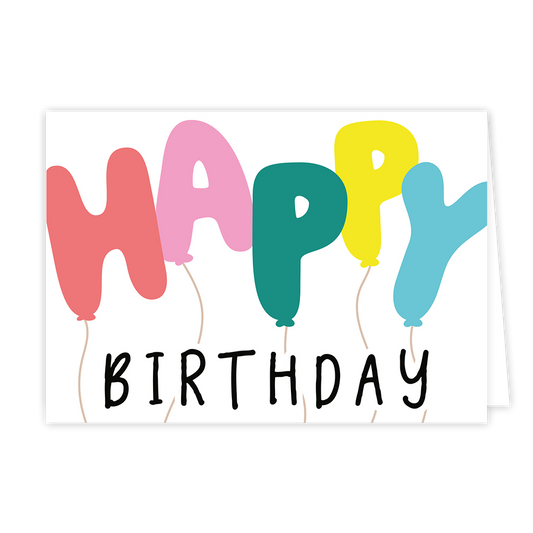 Op deze wenskaart staat de tekst "HAPPY BIRTHDAY" centraal tegen een witte achtergrond. Het woord "HAPPY" is op een creatieve manier weergegeven: elke letter heeft de vorm van een vrolijk gekleurde ballon (roze, lichtroze, groen, geel en blauw) met een dun lijntje als touwtje dat naar beneden loopt. Daaronder staat het woord "BIRTHDAY" in strakke, zwarte handgeschreven blokletters.