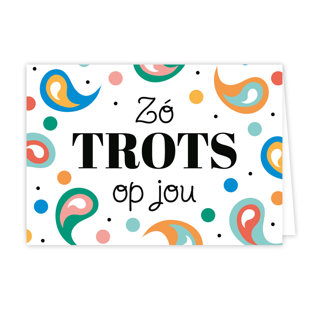 Zó trots op jou - Formaat: Normaal - Vorm: Liggend - Complimentenkaart - Op deze artistieke wenskaart staat een ontwerp met de kleuren groen, blauw, geel, wit, roze, rood en oranje. In het midden staat de tekst: "Zó trots op jou". - Snelwenskaart