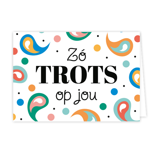 Zó trots op jou - Formaat: Normaal - Vorm: Liggend - Complimentenkaart - Op deze artistieke wenskaart staat een ontwerp met de kleuren groen, blauw, geel, wit, roze, rood en oranje. In het midden staat de tekst: "Zó trots op jou". - Snelwenskaart