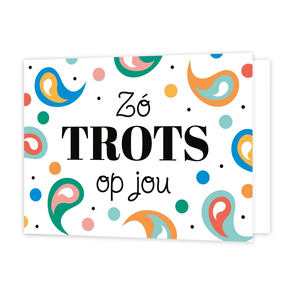 Zó trots op jou - Formaat: Standaard - Vorm: Liggend - Complimentenkaart - Op deze artistieke wenskaart staat een ontwerp met de kleuren groen, blauw, geel, wit, roze, rood en oranje. In het midden staat de tekst: "Zó trots op jou". - Snelwenskaart