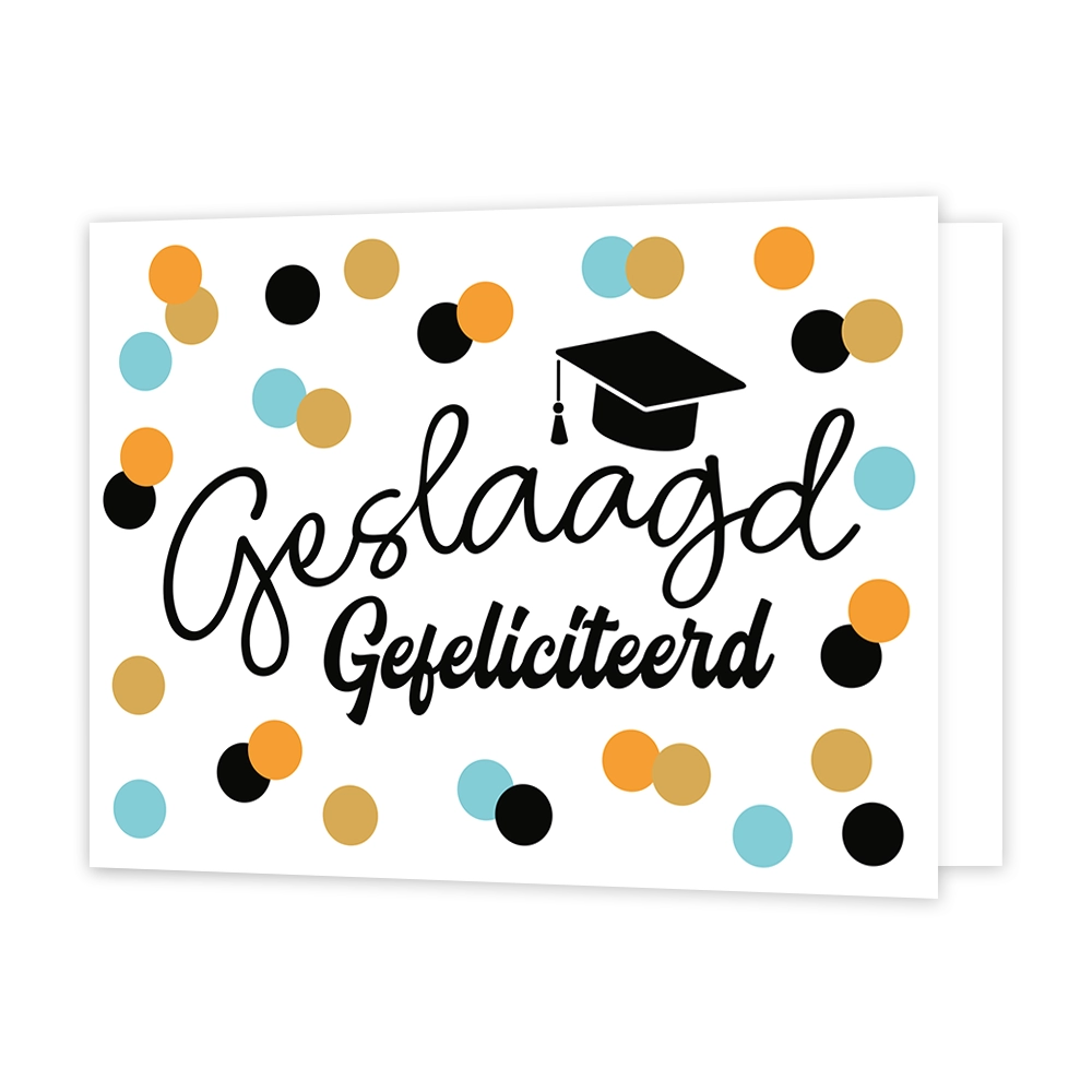 Geslaagd gefeliciteerd - Formaat: Standaard - Vorm: Liggend - Geslaagd kaart - Op deze wenskaart staan stippen in de kleuren blauw, oranje, goud en zwart. In het midden staat de tekst: "Geslaagd gefeliciteerd" met een afstudeerhoedje. - Snelwenskaart