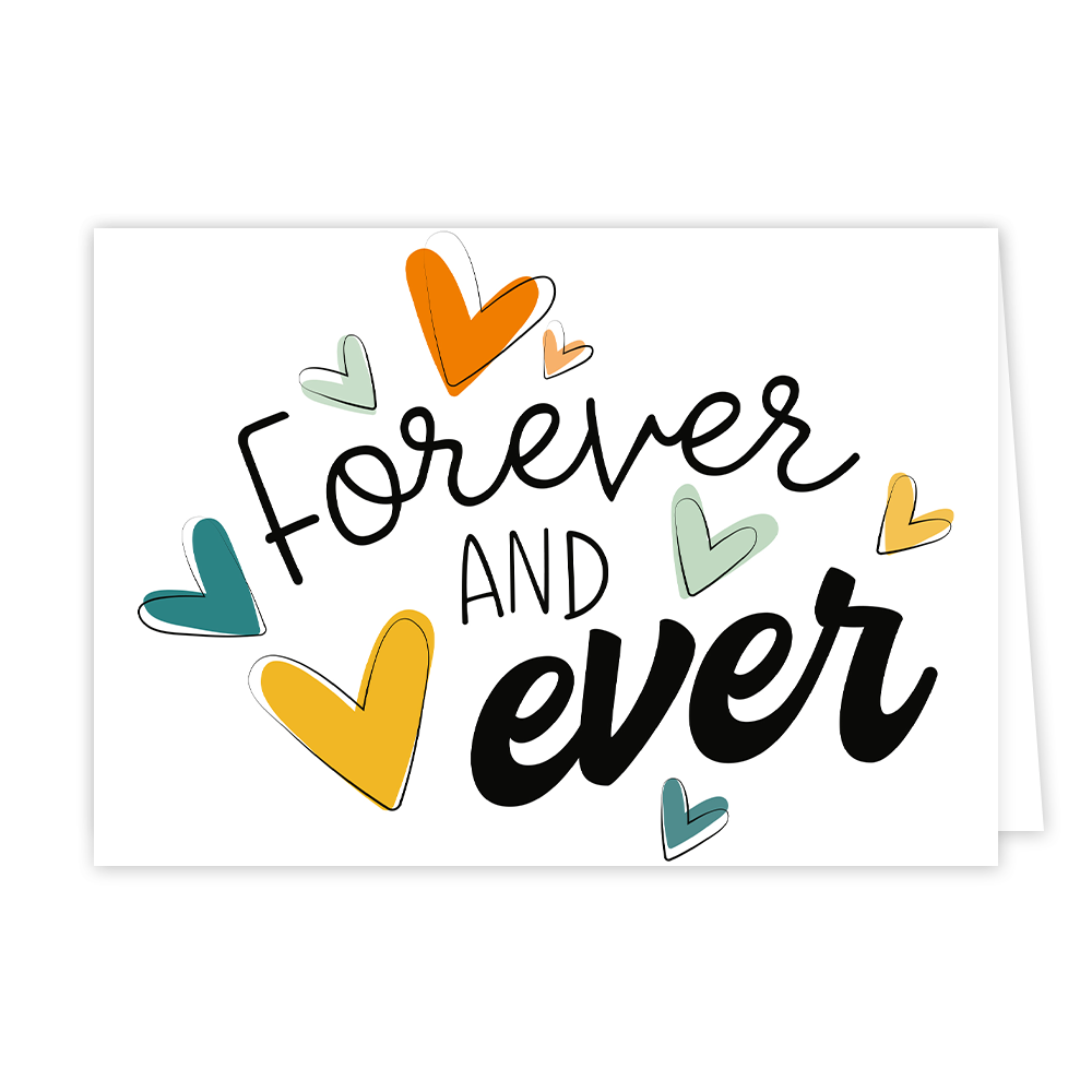 Forever and ever - Formaat: Normaal - Vorm: Liggend - Liefdeskaart - Op deze wenskaart staan hartjes in de kleuren oranje, groen en geel met in het midden de tekst: "Forever and ever". - Snelwenskaart
