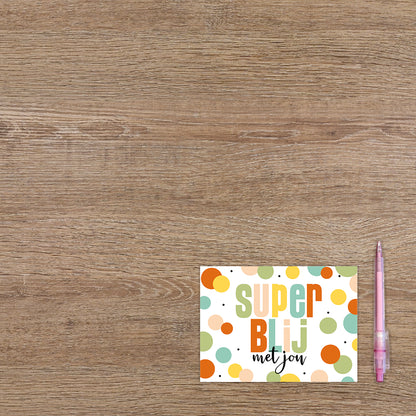 Super blij met jou