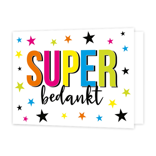 Super bedankt - Formaat: Standaard - Vorm: Liggend - Bedankkaart - Op deze wenskaart staan sterren in de kleuren roze, groen, oranje, zwart, blauw, groen en geel. In het midden staat de tekst: "Super bedankt". - Snelwenskaart