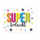 Super bedankt - Formaat: Standaard - Vorm: Liggend - Bedankkaart - Op deze wenskaart staan sterren in de kleuren roze, groen, oranje, zwart, blauw, groen en geel. In het midden staat de tekst: "Super bedankt". - Snelwenskaart