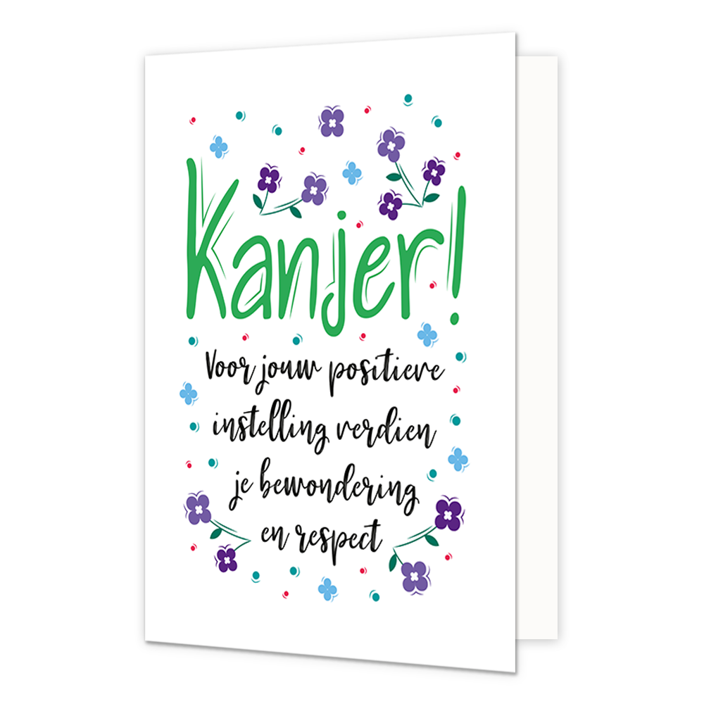 Kanjer! - Formaat: Normaal - Vorm: Staand - Complimentenkaart - Op deze wenskaart staan blauwen en stippen in de kleuren groen, rood, blauw en paars. In het midden staat de tekst: "Kanjer! voor jouw positieve instelling verdien je bewondering en respect'. - Snelwenskaart