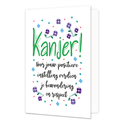 Kanjer! - Formaat: Normaal - Vorm: Staand - Complimentenkaart - Op deze wenskaart staan blauwen en stippen in de kleuren groen, rood, blauw en paars. In het midden staat de tekst: "Kanjer! voor jouw positieve instelling verdien je bewondering en respect'. - Snelwenskaart
