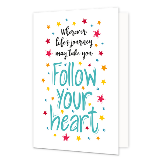 Follow your heart - Formaat: Normaal - Vorm: Staand - Denken aan kaart - Op deze wenskaart staan sterren en stippen in de kleuren rood, geel, oranje en blauw. In het midden staat de tekst: "Wherever lifes yourney may take you Follow your heart". - Snelwenskaart