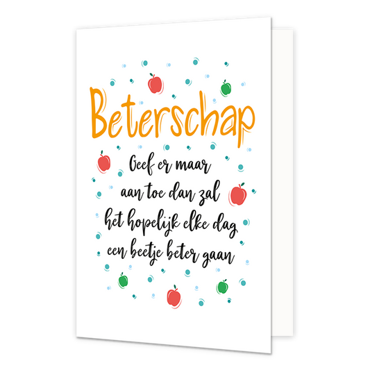 Beterschap - Formaat: Normaal - Vorm: Staand - Beterschapskaart - Op deze wenskaart staan stippen en appels in de kleuren groen, rood en blauw. In het midden staat de tekst: "Beterschap. Geef er maar aan toe dan zal het hopelijk elke dag een beetje beter gaan". - Snelwenskaart
