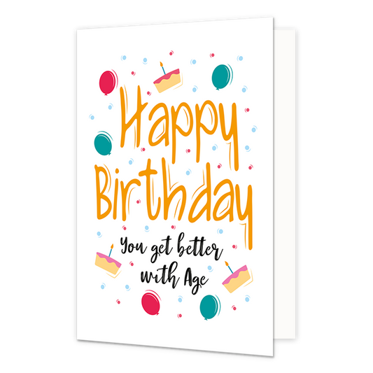 Happy birthday - Formaat: Normaal - Vorm: Staand - Verjaardagskaart - Op deze wenskaart staat de tekst "Happy Birthday" in grote, oranje letters met een speels handschrift centraal op een witte achtergrond. Daaronder staat in zwarte, sierlijke letters de tekst: "You get better with Age". De kaart is feestelijk versierd met illustraties van roze en blauwgroene ballonnen, stukjes taart met een brandend kaarsje en een vrolijke strooiing van kleine blauwe en roze confetti-stippen. - Snelwenskaart