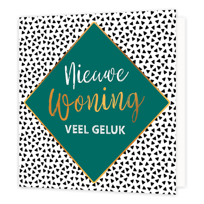 Nieuwe woning - Formaat: Normaal - Vorm: Vierkant - Woningkaart - Op deze wenskaart staan zwarte driehoeken met in het midden een groene ruit met gouden omlijning. In het midden staat de tekst: "Nieuwe woning veel geluk". - Snelwenskaart