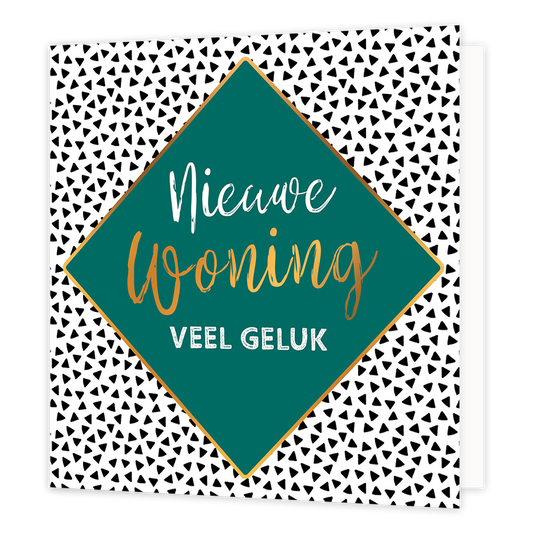 Nieuwe woning - Formaat: Normaal - Vorm: Vierkant - Woningkaart - Op deze wenskaart staan zwarte driehoeken met in het midden een groene ruit met gouden omlijning. In het midden staat de tekst: "Nieuwe woning veel geluk". - Snelwenskaart