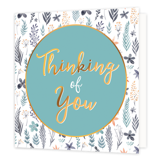 Thinking of you - Formaat: Normaal - Vorm: Vierkant - Denken aan kaart - Op deze wenskaart staan bloemen in diverse kleuren met in het midden een mintgroene crikel met gouden omlijning en de tekst: "Thinking of you". - Snelwenskaart