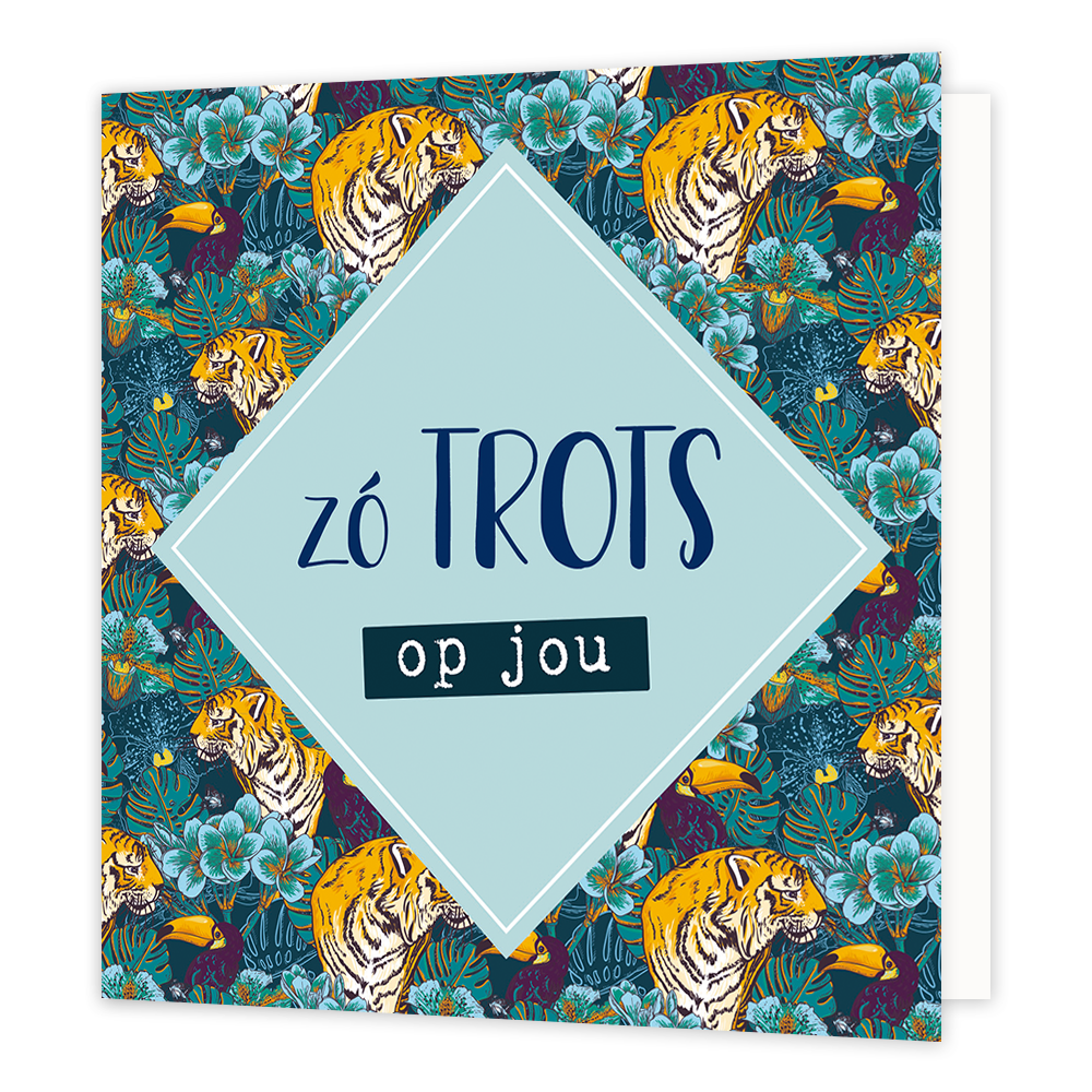 Zo trots op jou - Formaat: Normaal - Vorm: Vierkant - Complimentenkaart - Op deze wenskaart staan groene en blauwe bladeren met toekans en tijgers. In het midden staat een blauwe ruit met de tekst: "Zó trots op jou". - Snelwenskaart