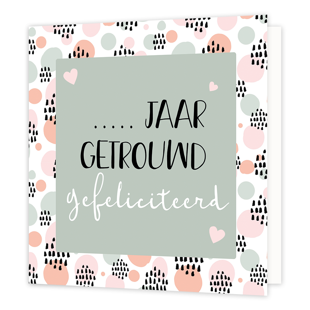 Jaar getrouwd - Formaat: Normaal - Vorm: Vierkant - Huwelijkskaart - Op deze wenskaart staan stippen in diverse kleuren met in het midden een groen vierkant en de tekst: "... jaar getrouwd gefeliciteerd". - Snelwenskaart