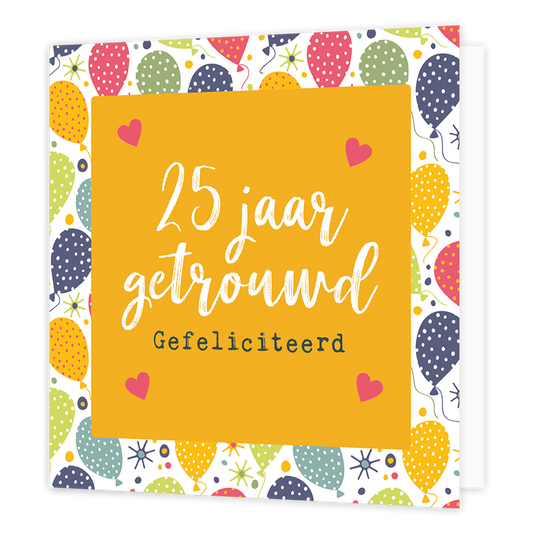 25 jaar getrouwd - Formaat: Normaal - Vorm: Vierkant - Huwelijkskaart - Op deze wenskaart staan ballonnen in diverse kleuren met in het midden een oranje vierkant met de tekst: "25 jaar getrouwd gefeliciteerd". - Snelwenskaart