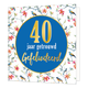 40 jaar getrouwd - Formaat: Standaard - Vorm: Vierkant - Huwelijkskaart - Op deze wenskaart staan rode bloemen met takken en vogels. In het midden staat een blauwe cirkel met gouden omlijning en de tekst: "40 jaar getrouwd gefeliciteerd". - Snelwenskaart