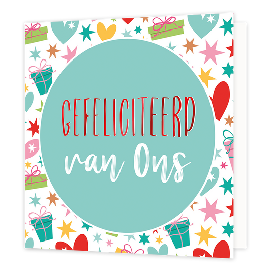Gefeliciteerd van ons - Formaat: Normaal - Vorm: Vierkant - Felicitatiekaart - Op deze wenskaart staan cadeautjes, hartjes en sterren in diverse kleuren. In het midden staat een mintgroene cirkel met de tekst: "Gefeliciteerd met ons". - Snelwenskaart