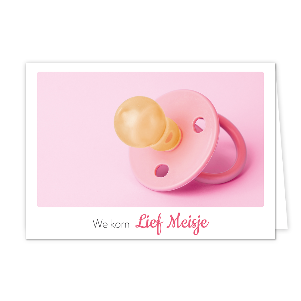 Welkom lief meisje - Formaat: Klein - Vorm: Liggend - Geboortekaart - Op deze wenskaart staat een roze speentje met daaronder de tekst: "Welkom lief meisje". - Snelwenskaart