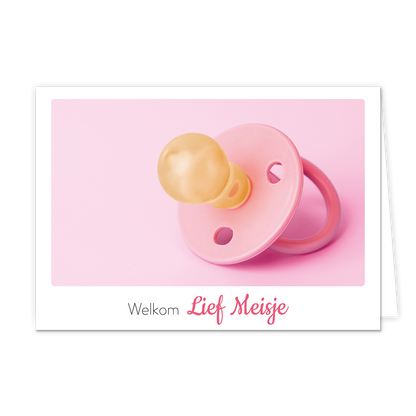 Welkom lief meisje - Formaat: Klein - Vorm: Liggend - Geboortekaart - Op deze wenskaart staat een roze speentje met daaronder de tekst: "Welkom lief meisje". - Snelwenskaart