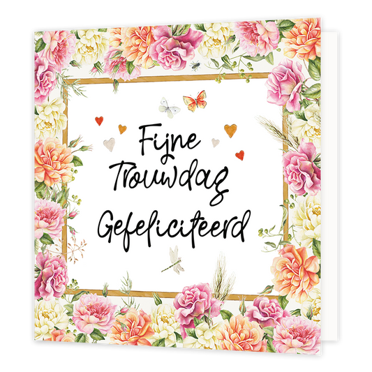 Fijne trouwdag - Formaat: Normaal - Vorm: Vierkant - Huwelijkskaart - Op deze wenskaart staan bloemen in de kleuren geel, roanje en roze. In het midden zit een wit blok met de tekst: "Fijne trouwdag gefeliciteerd". - Snelwenskaart