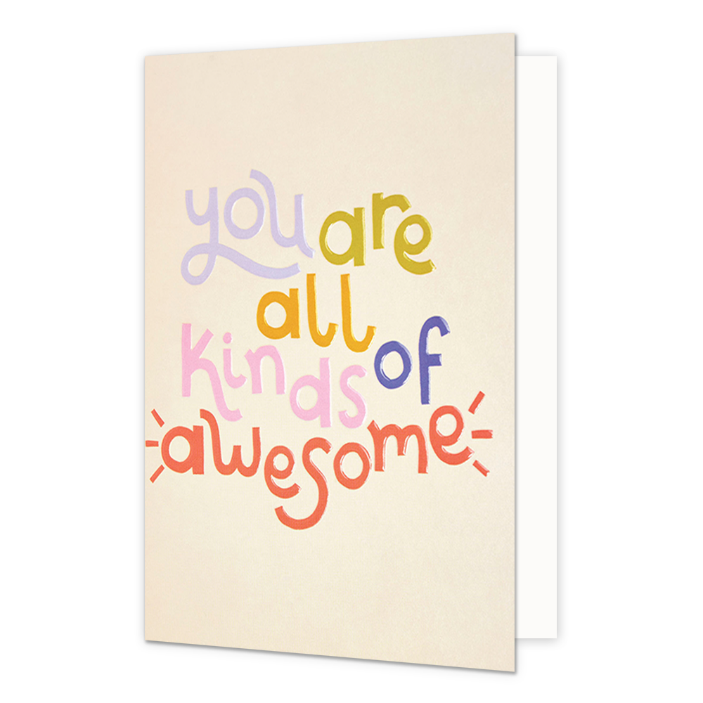 You are all kinds of awesome - Formaat: Normaal - Vorm: Staand - Complimentenkaart - Op deze wenskaart staat de tekst: "You are all kinds of awesome". - Snelwenskaart