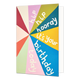 Hip hip hooray it's your birthday today - Formaat: Standaard - Vorm: Staand - Verjaardagskaart - Op deze wenskaart staan lijnen in de kleuren rood, beige, oranje, groen, roze, blauw en geel met de tekst: "Hip hip hooray it's your birthday today". - Snelwenskaart
