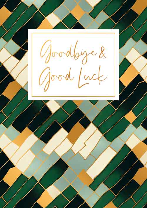 Goodby & Good luck