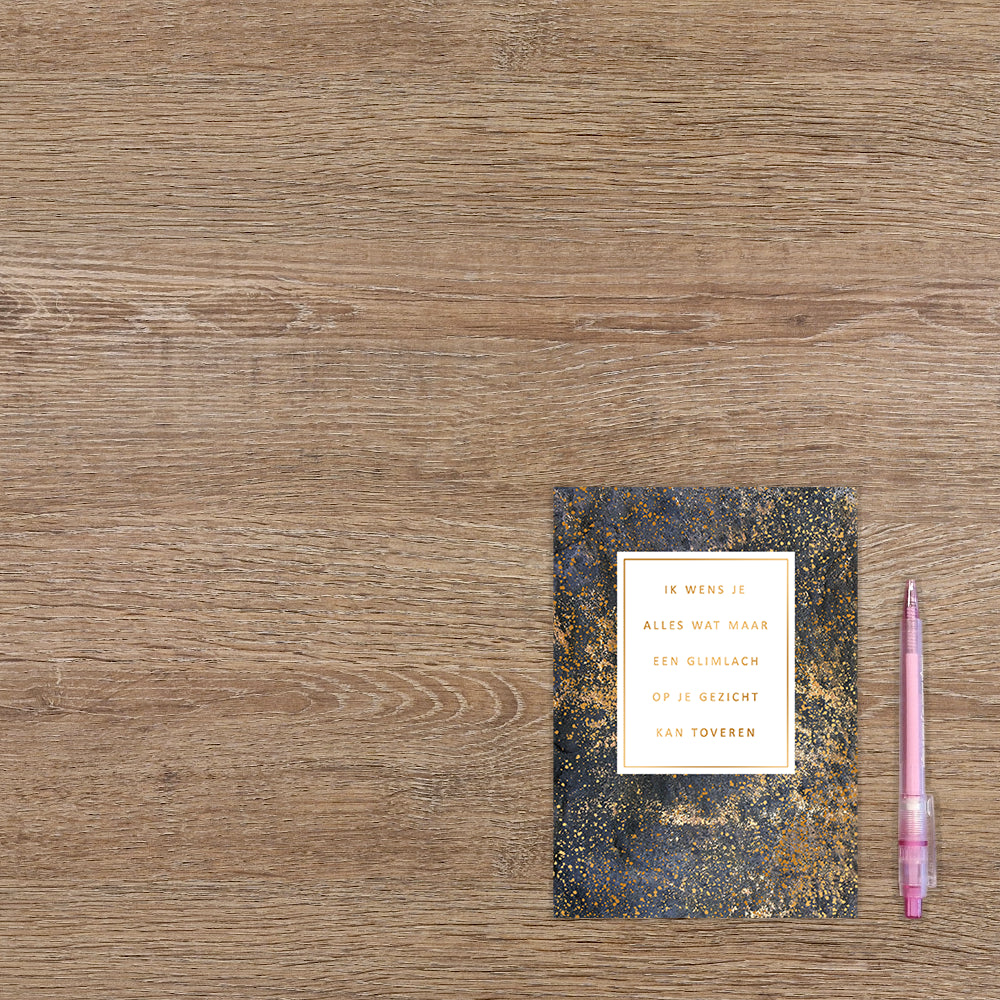 Ik wens je alles wat maar een glimlach op je gezicht kan toveren