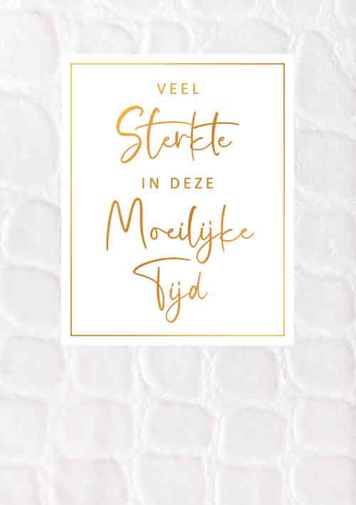 Veel sterkte in deze moeilijke tijd