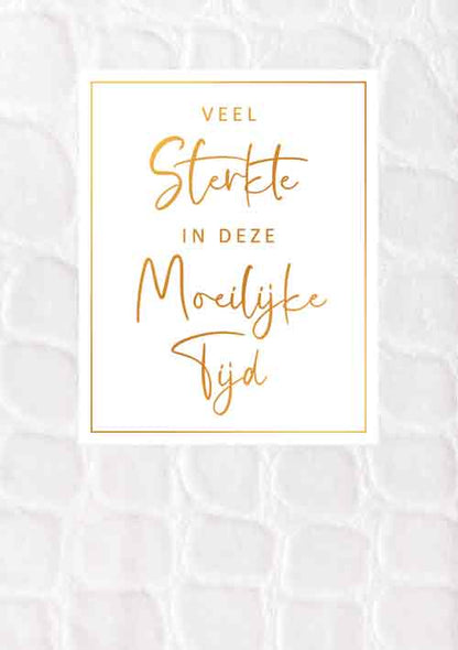 Veel sterkte in deze moeilijke tijd