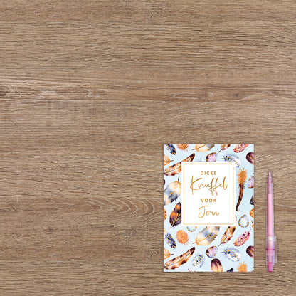 Dikke knuffel voor jou