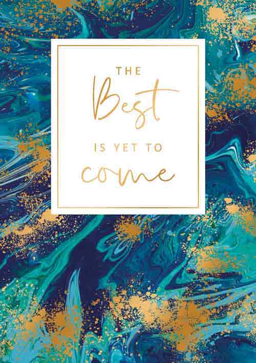 The best is yet to come