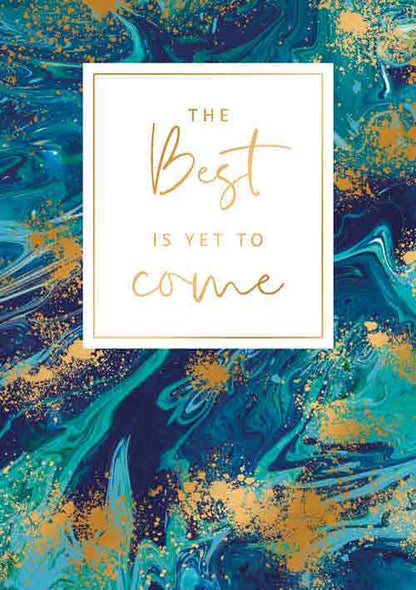 The best is yet to come
