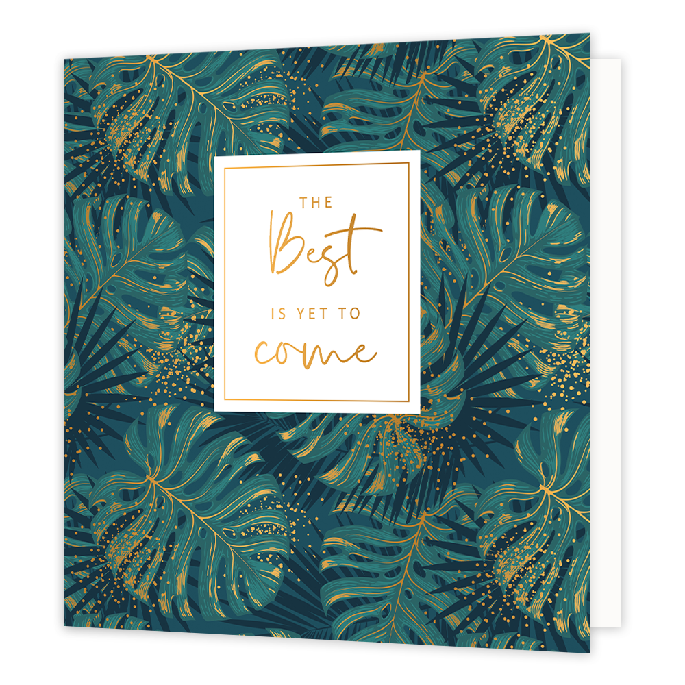 XL - The best is yet to come - Formaat: Groot - Vorm: Vierkant - Succes kaart - Op deze wenskaart zijn groene bladeren te zien met gouden details. In het midden zit een wit blok met de gouden tekst: "The best is yet to come". - Snelwenskaart