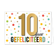 10 jaar gefeliciteerd - Formaat: Standaard - Vorm: Liggend - Felicitatiekaart - Op deze wenskaart staat de tekst: "10 jaar gefeliciteerd". - Snelwenskaart