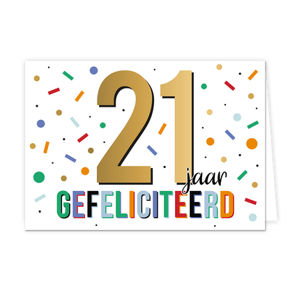 21 jaar gefeliciteerd - Formaat: Normaal - Vorm: Liggend - Felicitatiekaart - Op deze wenskaart staat de tekst: "21 jaar gefeliciteerd". - Snelwenskaart