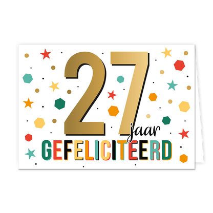 27 jaar gefeliciteerd - Formaat: Standaard - Vorm: Liggend - Felicitatiekaart - Op deze wenskaart staat de tekst: "27 jaar gefeliciteerd". - Snelwenskaart