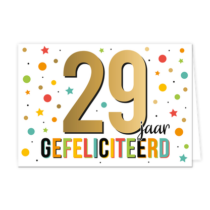 29 jaar gefeliciteerd - Formaat: Normaal - Vorm: Liggend - Felicitatiekaart - Op deze wenskaart staat de tekst: "29 jaar gefeliciteerd". - Snelwenskaart