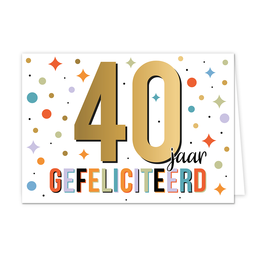 40 jaar gefeliciteerd - Formaat: Standaard - Vorm: Liggend - Felicitatiekaart - Op deze wenskaart staat de tekst: "40 jaar gefeliciteerd". - Snelwenskaart