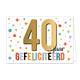 40 jaar gefeliciteerd - Formaat: Standaard - Vorm: Liggend - Felicitatiekaart - Op deze wenskaart staat de tekst: "40 jaar gefeliciteerd". - Snelwenskaart