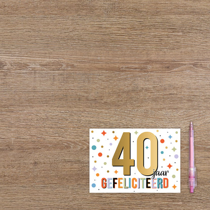 40 jaar gefeliciteerd