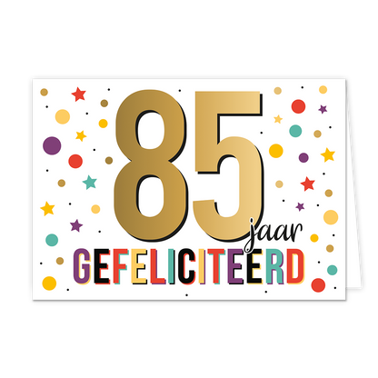 85 jaar gefeliciteerd - Formaat: Normaal - Vorm: Liggend - Felicitatiekaart - Op deze wenskaart staat de tekst: "85 jaar gefeliciteerd". - Snelwenskaart